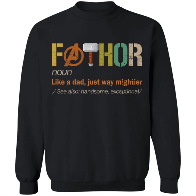 Fathor shirt FaThor Like A Dad Just Way Mightier t shirt Fathers Day Fathor shirt FaThor Like A Dad Just Way Mightier t shirt Fathers Day