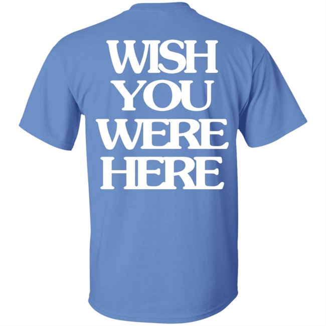 Wish You Were Here Hoodie Wish You Were Here Hoodie