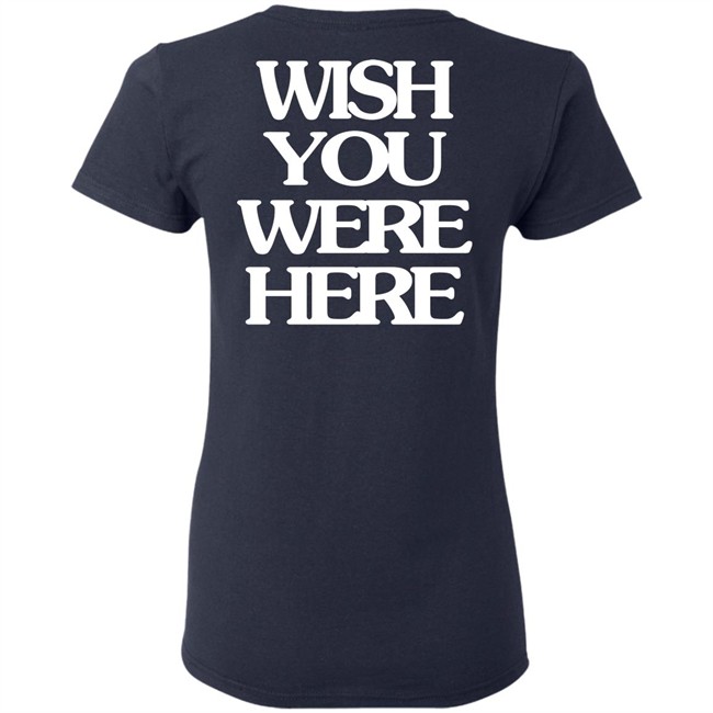 Wish You Were Here Hoodie Wish You Were Here Hoodie
