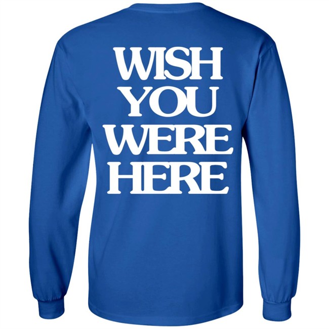Wish You Were Here Hoodie Wish You Were Here Hoodie