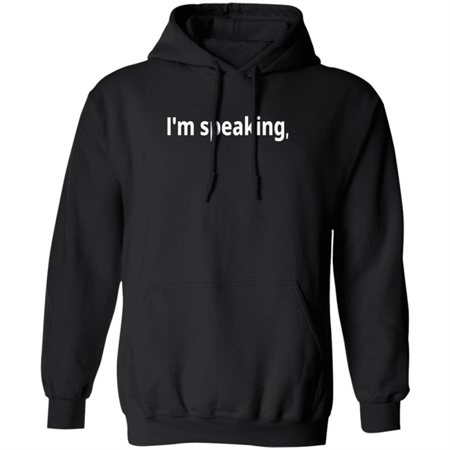 Im Speaking Hoodie