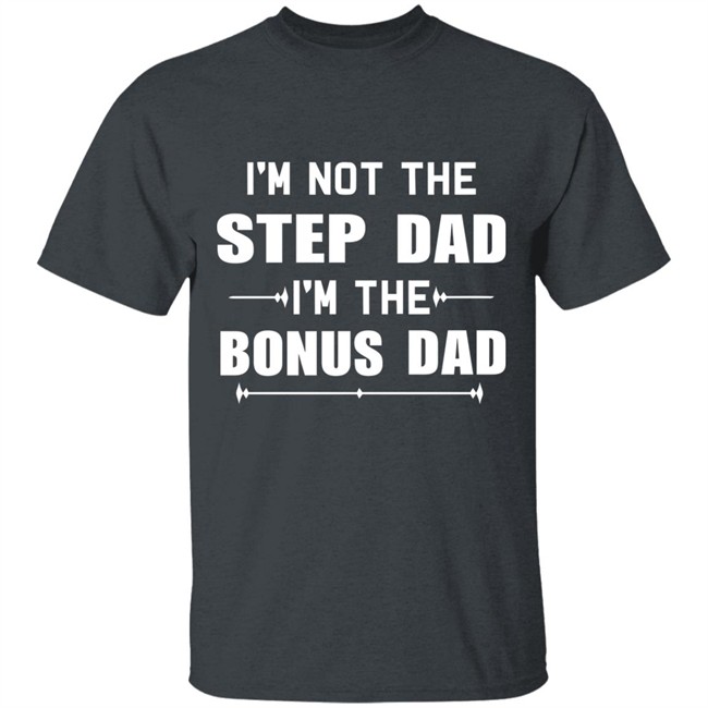 bonus dad shirt bonus dad shirt