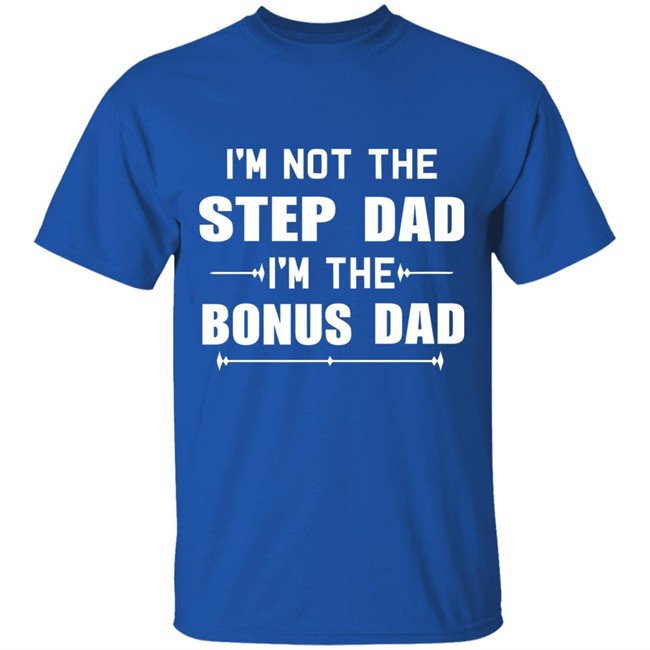 bonus dad shirt bonus dad shirt