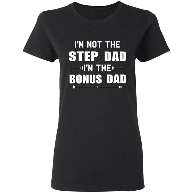 bonus dad shirt bonus dad shirt
