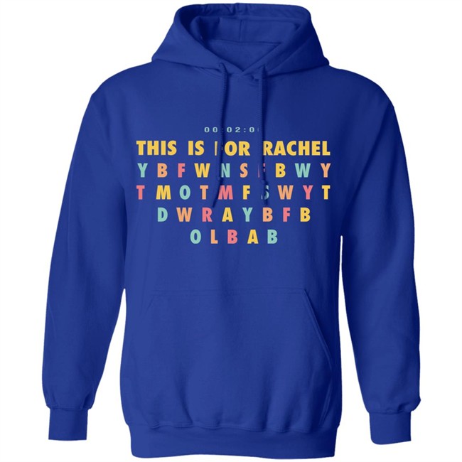 this is for rachel shirt tiktok meme song this is fo rachel t shirt this is for rachel shirt tiktok meme song this is fo rachel t shirt
