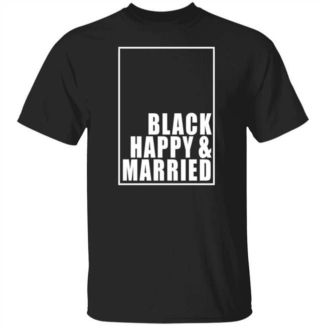Black Happy And Married Shirt