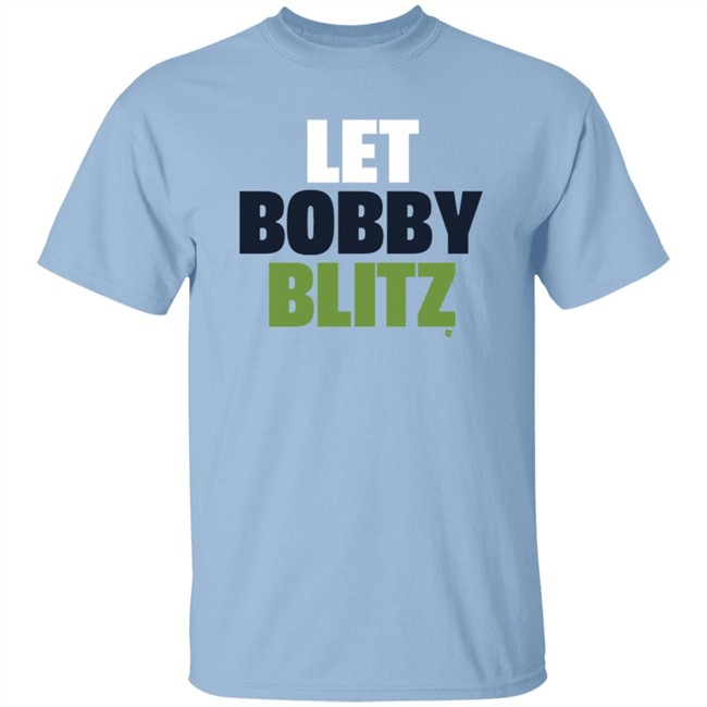 Let Bobby Blitz Shirt