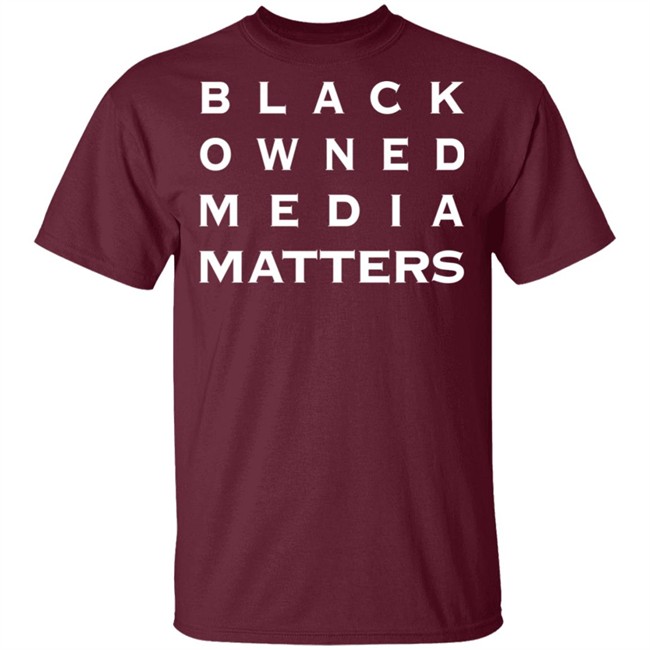 Rolandsmartin Black Owned Media Matters Shirt Rolandsmartin Black Owned Media Matters Shirt
