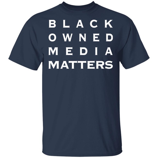 Rolandsmartin Black Owned Media Matters Shirt Rolandsmartin Black Owned Media Matters Shirt