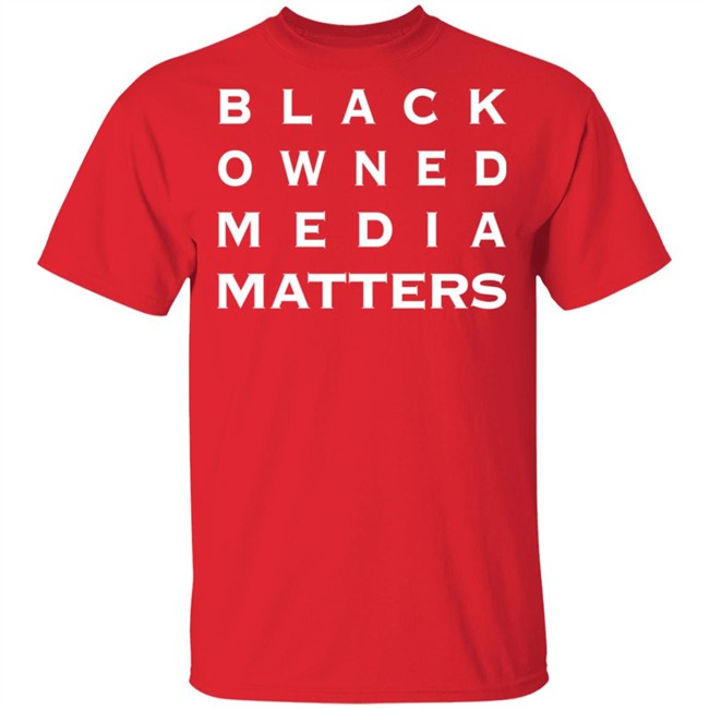 Rolandsmartin Black Owned Media Matters Shirt Rolandsmartin Black Owned Media Matters Shirt