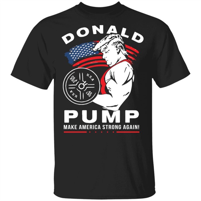 Donald Pump Shirt