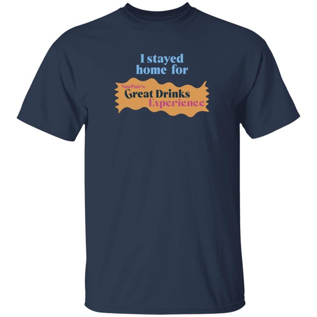 Vinepair Store Great Drinks Experience 2020 T Shirt Vinepair Store Great Drinks Experience 2020 T Shirt