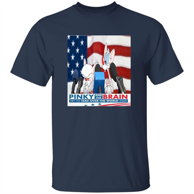 Pinky and the brain shirt - Try to take over the world 2020 Pinky and the brain shirt - Try to take over the world 2020