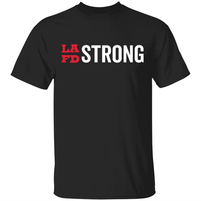 Lafd Strong T Shirt