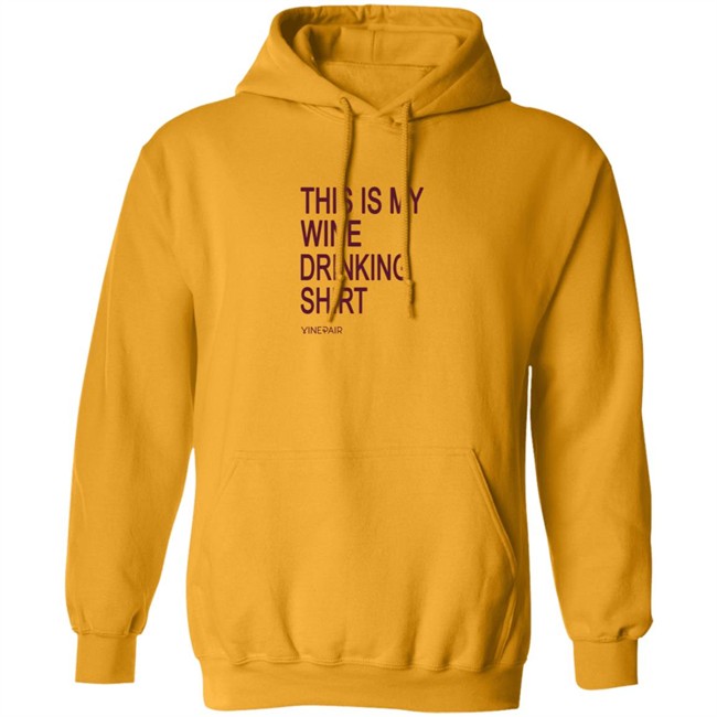 Vinepair Sotre My Wine Drinking T Shirt Vinepair Sotre My Wine Drinking T Shirt