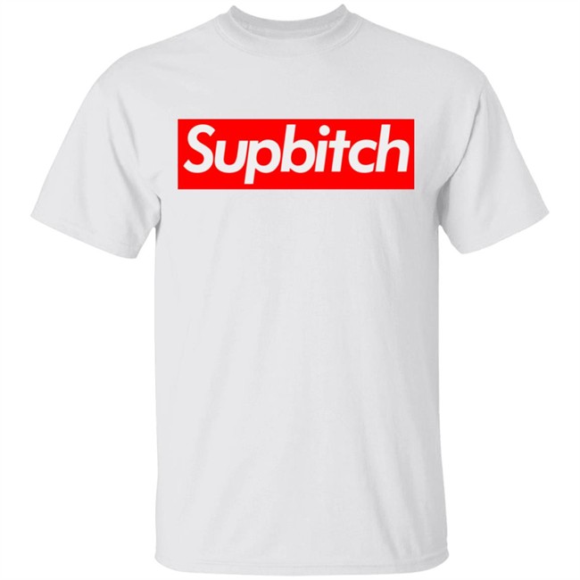 Supbitch Shirt