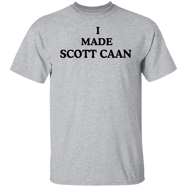 James Caan I Made Scott Caan Shirt