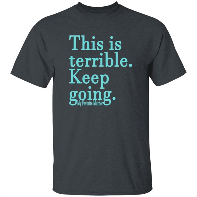 Mfm Merch Shirt Keep Going Unisex Tee Shirt Mfm Merch Shirt Keep Going Unisex Tee Shirt