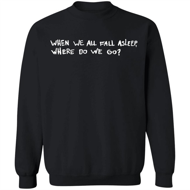 Billie eilish merch hooded sweatshirt when we all fall asleep where do we go Billie eilish merch hooded sweatshirt when we all fall asleep where do we go
