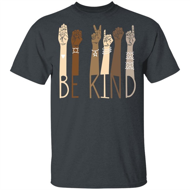 be kind t shirt sign be kind t shirt with be kind hand sign language 2020 t shirt be kind t shirt sign be kind t shirt with be kind hand sign language 2020 t shirt