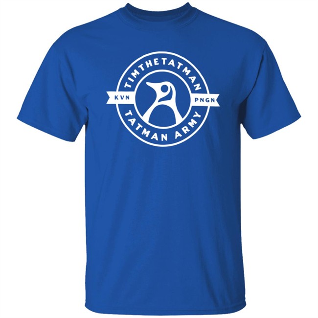 Tim The Tatman Merch Tatman Army Kevin Tee Tim The Tatman Merch Tatman Army Kevin Tee