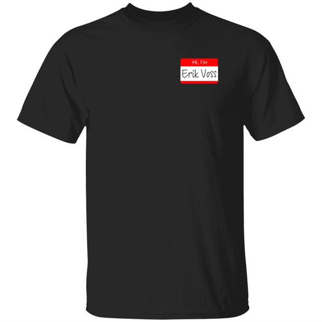 Hi Im Erik Voss Shirt