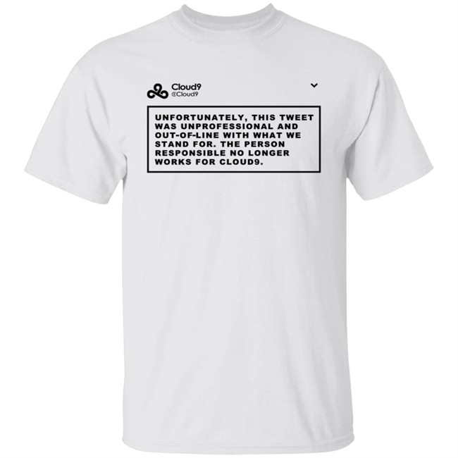 Cloud9 C9 Mateus This Tweet Was Unprofessional T Shirt