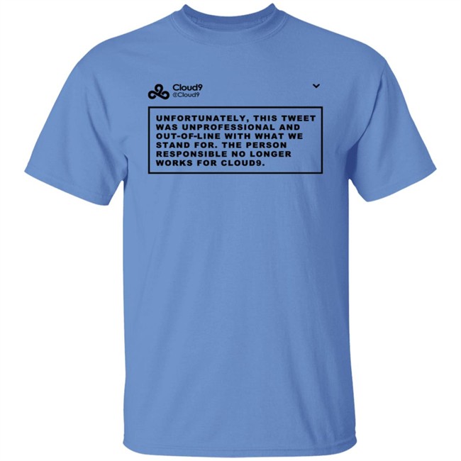 Cloud9 C9 Mateus This Tweet Was Unprofessional T Shirt Cloud9 C9 Mateus This Tweet Was Unprofessional T Shirt
