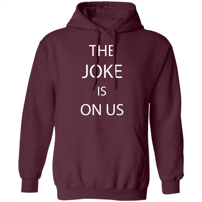 THE JOKE IS ON US Black T Shirt THE JOKE IS ON US Black T Shirt