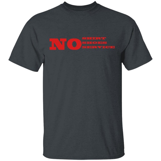 No Shirt No Shoes No Service Law No Shirt No Shoes No Service Law