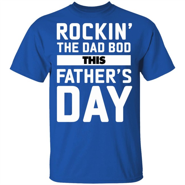 Rockin' The Dad Bod This Father's Day Rockin' The Dad Bod This Father's Day