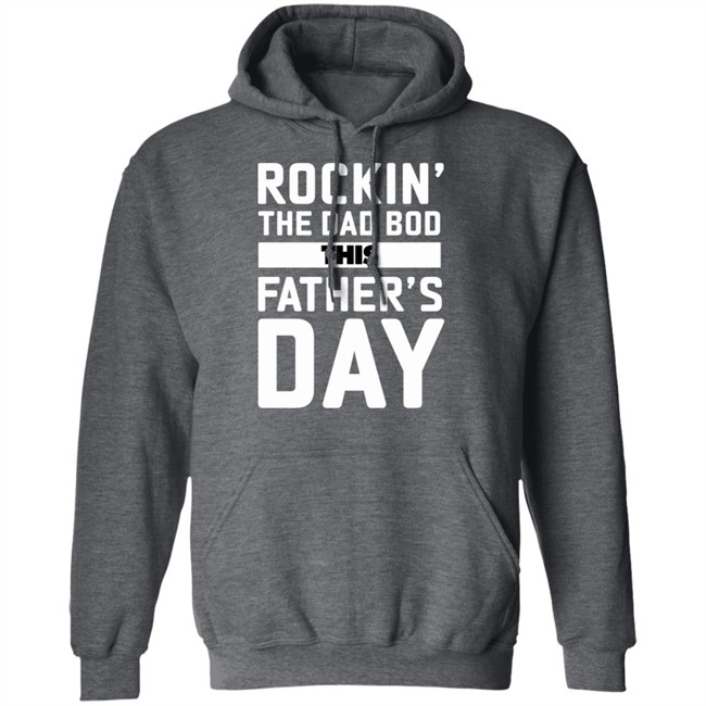 Rockin' The Dad Bod This Father's Day Rockin' The Dad Bod This Father's Day