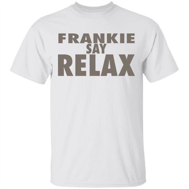 frankie says relax shirt