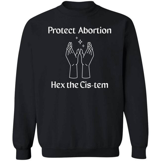 Abortion Funds Store Repro FundNH Shop Protect Abortion Hex The Cis-Tem Shirt Abortion Funds Store Repro FundNH Shop Protect Abortion Hex The Cis-Tem Shirt