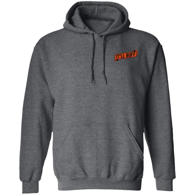 Braydon Price Merch It'll Buff T Shirt Braydon Price Merch It'll Buff T Shirt