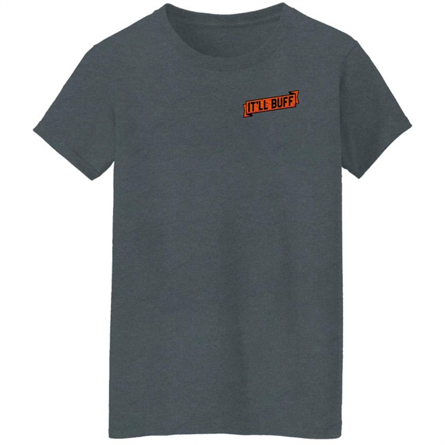 Braydon Price Merch It'll Buff T Shirt Braydon Price Merch It'll Buff T Shirt