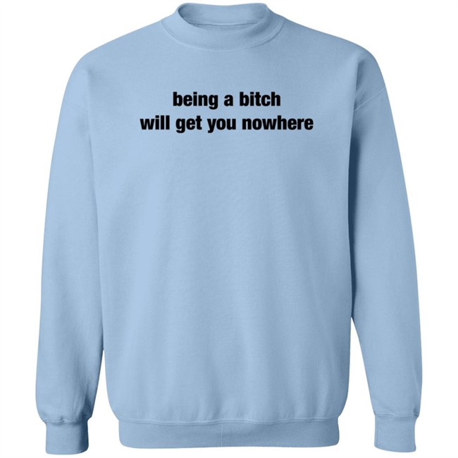 Sadie Crowell Merch Fanjoy Being A Bitch Will Get You Nowhere Hoodie Sadie Crowell Merch Fanjoy Being A Bitch Will Get You Nowhere Hoodie
