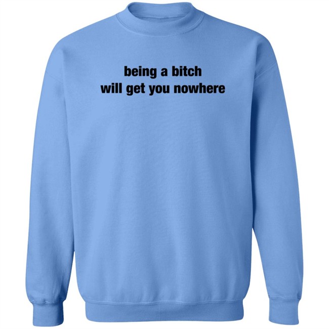 Sadie Crowell Merch Fanjoy Being A Bitch Will Get You Nowhere Hoodie Sadie Crowell Merch Fanjoy Being A Bitch Will Get You Nowhere Hoodie