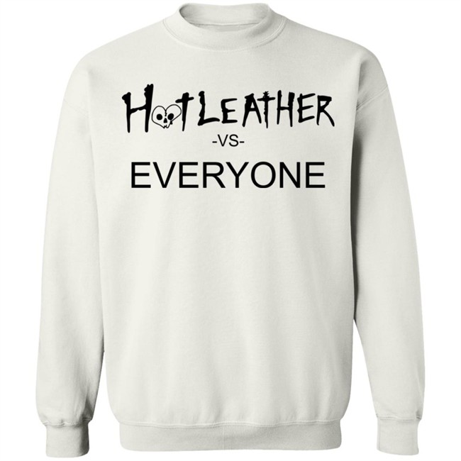 Clyde Hot Leather Shop Hot Leather Vs Everyone T Shirt Clyde Hot Leather Shop Hot Leather Vs Everyone T Shirt