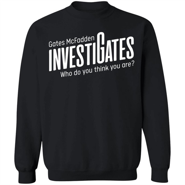 Gates Mcfadden Merch Investigates Logo Who Do You Think You Are T Shirt Gates Mcfadden Merch Investigates Logo Who Do You Think You Are T Shirt