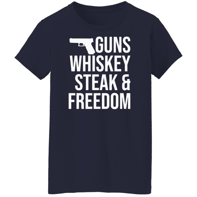 The Hodgetwins Official Guns Whiskey Steak And Freedom T Shirt The Hodgetwins Official Guns Whiskey Steak And Freedom T Shirt