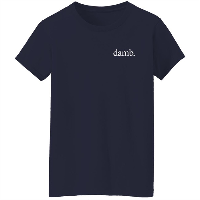Smii7y Merch Damb Shirt Smii7y Merch Damb Shirt