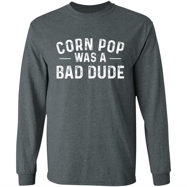 Deb Loves Deplorables Corn Pop Was A Bad Dude Shirt Deb Loves Deplorables Corn Pop Was A Bad Dude Shirt