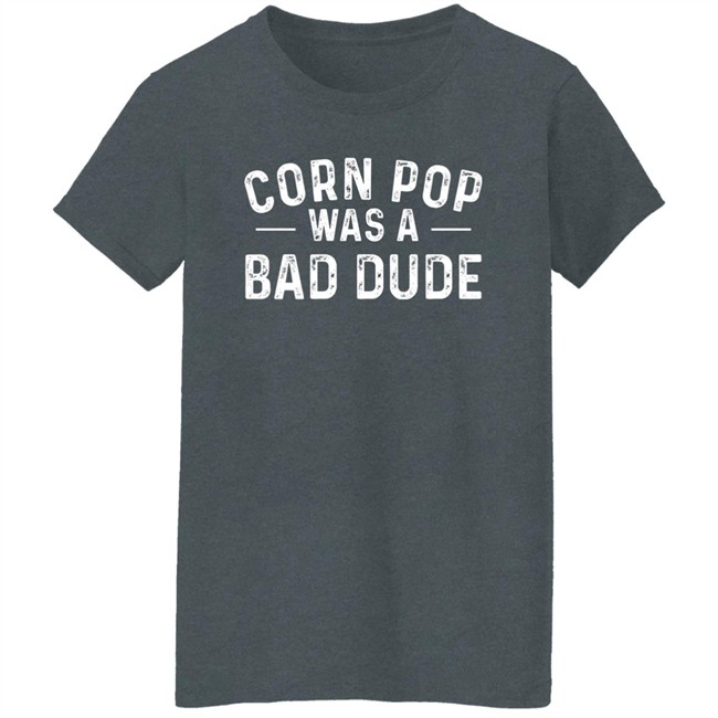 Deb Loves Deplorables Corn Pop Was A Bad Dude Shirt Deb Loves Deplorables Corn Pop Was A Bad Dude Shirt
