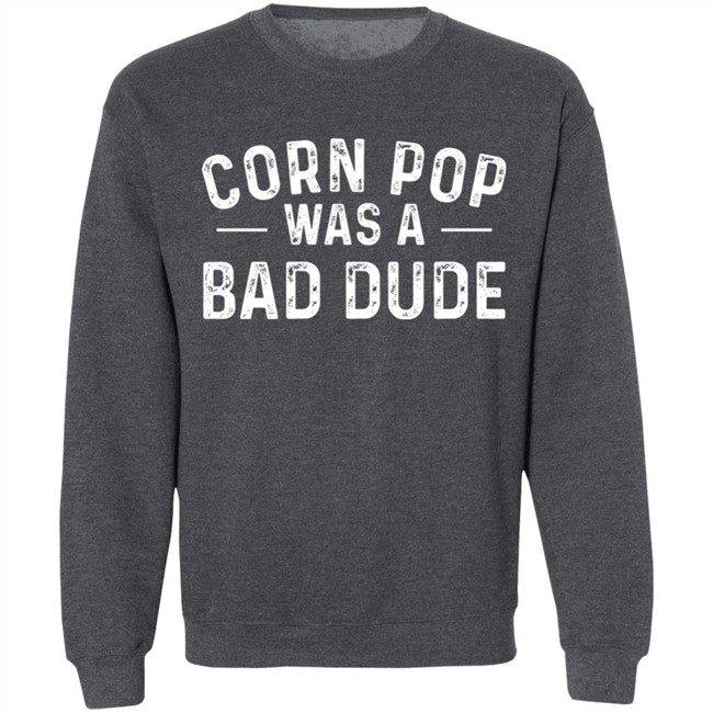 Deb Loves Deplorables Corn Pop Was A Bad Dude Shirt Deb Loves Deplorables Corn Pop Was A Bad Dude Shirt