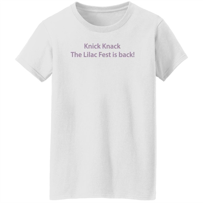 Knick Knack The Lilac Fest Is Back Long Sleeve T Shirt Knick Knack The Lilac Fest Is Back Long Sleeve T Shirt