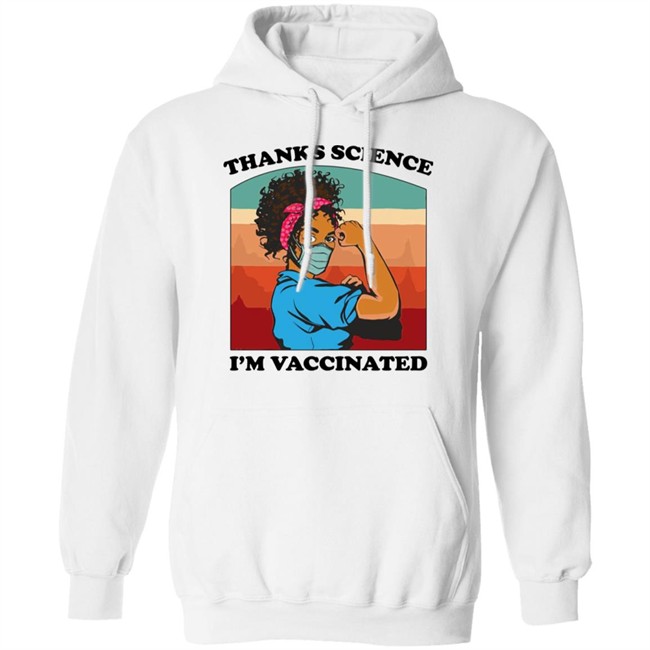 Fauziah Ibrahim Thanks Science Im Vaccinated T Shirt Fauziah Ibrahim Thanks Science Im Vaccinated T Shirt