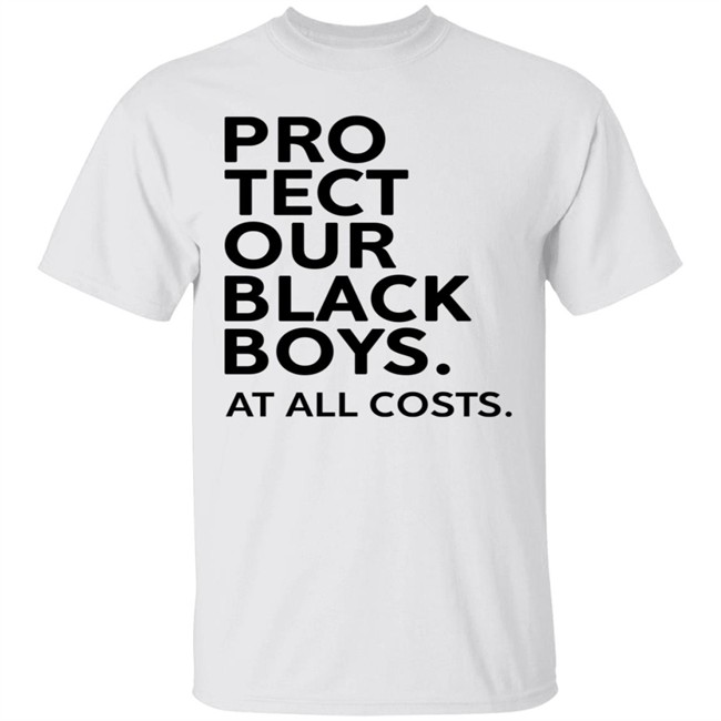 Legendary Rootz Merch Store Shop Protect Our Black Boys At All Costs Tee Shirt White