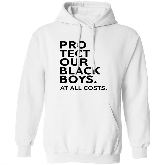 LegendaryRootz Merch Store Shop Protect Our Black Boys At All Costs Hoodie White