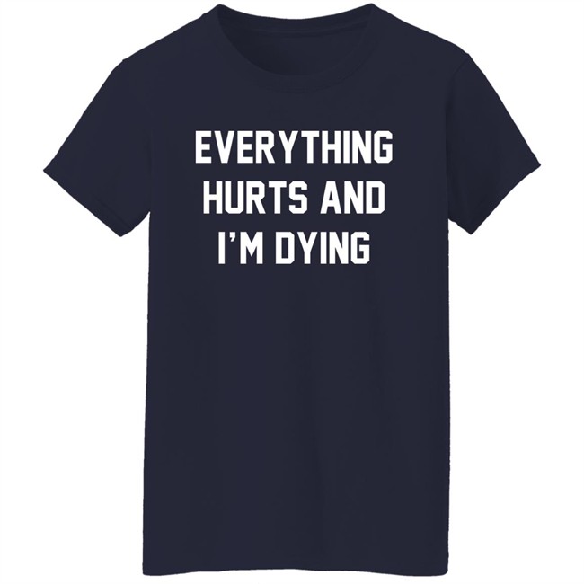 Daph Punk Everything Hurts And I'm Dying Shirt Daph Punk Everything Hurts And I'm Dying Shirt
